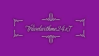 Travel With Me 24 X 7 - Explore world with me