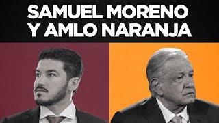 Samuel Moreno y AMLO Naranja