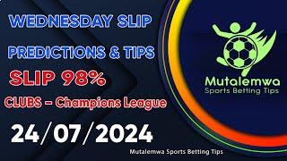 FOOTBALL PREDICTIONS TODAY 24/07/2024 PREDICTIONS TODAY | BETTING TIPS, #betting@sports betting tips