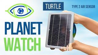 Unboxing Planetwatch Type 2 Air Sensor Turtle