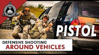 Pistol Defensive Shooting Around Vehicles