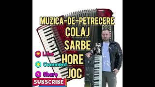 Colaj Sarbe Si Hore  35 De Petrecere - Muzica Populara Colaj Nou