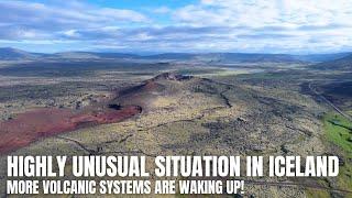 Unusual situation In Iceland - 2 Ancient And Dormant Volcano Systems Waking Up