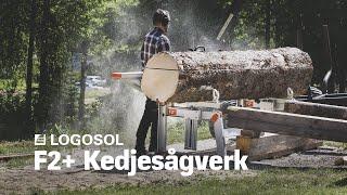 Logosol F2+ Kedjesågverk | LOGOSOL