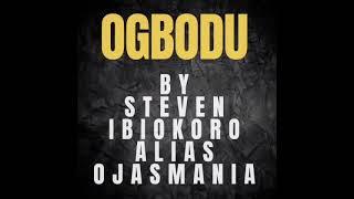 Hit Song *** Ogbodu By Steven Ibiokoro Alias Ojas And His Exclusive Band Of Okpe