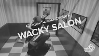 The Wacky Salon at Glasgow Science Centre