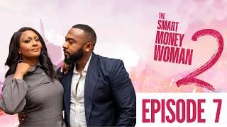 THE SMART MONEY WOMAN S2 | LATEST NOLLYWOOD MOVIE |  EPISODE 7 | OSAS IGHODARO ESO DIKE