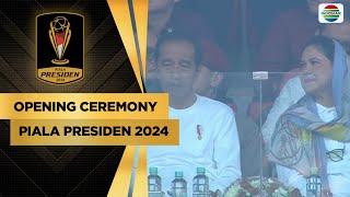 Dengan Bangga, Kehadiran Bapak Joko Widodo Disambut Meriah! | Opening Ceremony Piala Presiden 2024