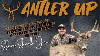 Mastering the Big Woods: Steve Sherk Jr.'s Evolving Approach to Whitetail Hunting