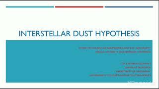 INTERSTELLAR DUST HYPOTHESIS