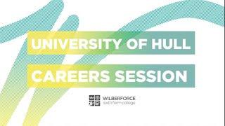 University of Hull Careers Session