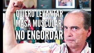 Episodio #1236 Quiero Levantar Masa Muscular No Engordar