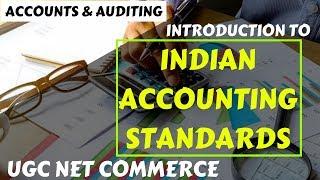 INTRODUCTION : INDIAN ACCOUNTING STANDARDS || DEC. 2019 BATCH || NTA NET\JRF COMMERCE ||