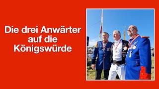 Neusser ￼Bürger Schützenfest ￼2024 - Die drei Anwärter auf die Königwürde, wurden vorgestellt