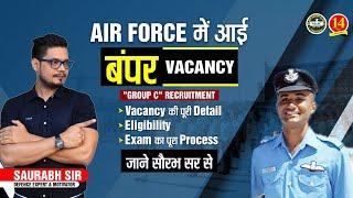 Air Force Group C 2021|Notification ,Eligibility, Selection Process |Complete information |IAF | MKC