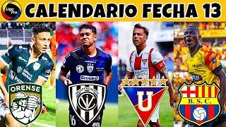 Calendario FECHA 13 de la LigaPro 2024 / Campeonato Ecuatoriano 2024 Segunda Etapa