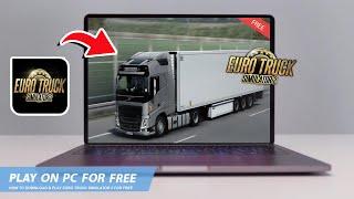 EURO TRUCK SIMULATOR: HOW TO DOWNLOAD & PLAY ETS ON PC / LAPTOP FOR FREE(2024)