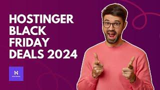 Official Hostinger Black Friday Deal 2024: Save Up to 86% (Live Now)