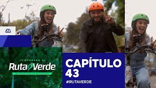 #RutaVerde / Capítulo 43 / Mega