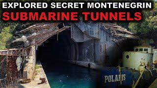 Explored Secret SUBMARINE Tunnels In a Former Montenegrin Military Base | URBEX