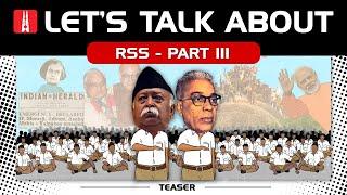 Let's Talk About: Rashtriya Swayamsevak Sangh, Ep 3