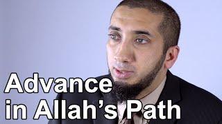 Advance in Allah's Path - Nouman Ali Khan - Quran Weekly