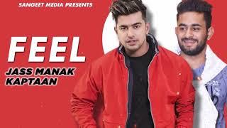 Feel - Jass Manak | Kaptaan | Trap Boost India | unreleased 2019 | Latest punjabi song