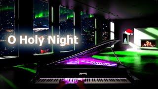 O Holy Night (Relaxing Piano Atmosphere)