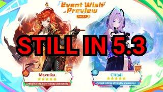 NEW UPDATE! MAVUIKA AND CITLALI ARE STILL COMING IN 5.3 + Reasons for a Delay - Genshin Impact