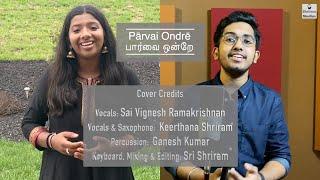 Pārvai Ondrē | Cover | Sai Vignesh | Keerthana Shriram | Sri Shriram | Ganesh | Shriram Studios