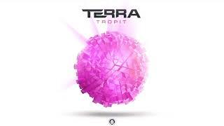 TERRA - Tropit