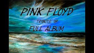 PINK FLOYD THE ENDLESS RIVER FULL ALBUM Tribute 18 The Tide is Turning by Cave of Creation