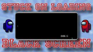 Among Us: How to Fix Black Screen & Stuck on Loading Screen on Android || Tech Wash