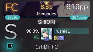 [Live] rushia1 | ClariS - SHIORI [Memories] 1st +HDDT FC 98.3% {#1 916pp FC} - osu!