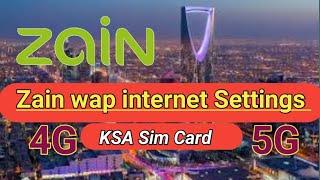 Zain ksa Wap internet Settings 4G | Zain Apn Settings