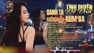 TUYỂN TẬP RUMBA - OANH TẠ - Tình Duyên Đứt Đoạn | Kiếp Sau Vẫn Muốn Lập Gia Đình Với Anh