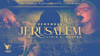 Remember Jerusalem / Lydia S. Marrow / Vanguard Worship