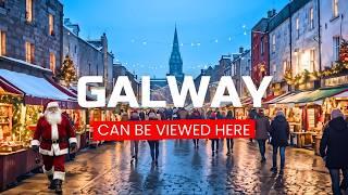 GALWAY - One of the Most BEAUTIFUL Christmas markets in Ireland.