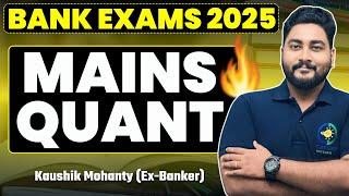  Mains Quant For Bank Exams 2025 || IBPS PO 2025 Preparation By Kaushik Mohanty || Career Definer