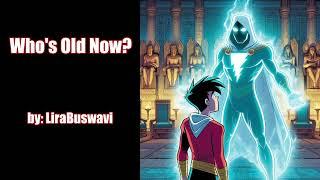 Who's Old Now? (Danny Phantom Captain Marvel DC Justice League PODFIC) Chapter 1