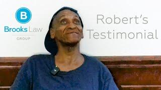 Robert's Testimonial: "I knew I was dealing with professional people" | Personal Injury Firm Review