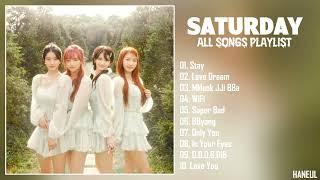 SATURDAY ALL SONGS PLAYLIST 2023 | 세러데이 노래 모음