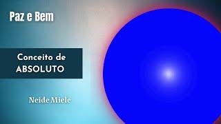 O Feminino na História das Religiões (64) - Conceito de Absoluto - Neide Miele - 26 de novembro