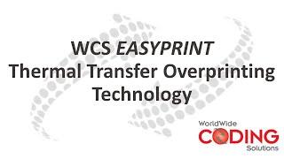 Thermal Transfer OverPrinting Technology - Worldwide Coding Solutions