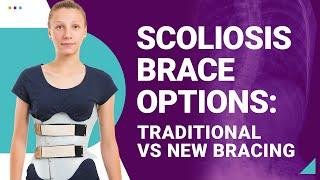 Scoliosis Brace Options: Traditional vs New Bracing