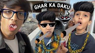 GHAR KA DAKU || Sourav Joshi Vlogs 