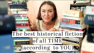 The BEST HISTORICAL FICTION OF ALL TIME (according to YOU)
