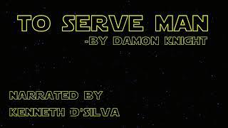 To Serve Man (audiobook) by Damon Knight