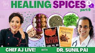 Healing Spices Part 9 with Dr. Sunil Pai: Nutmeg, Onion, Oregano, & Parsley