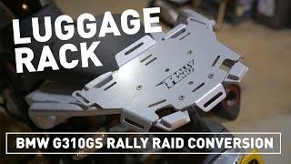 BMW G310GS RALLY RAID PRODUCTS BUILD : EP7 REAR RACK